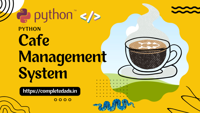 Cafe Management in Python Mini Project